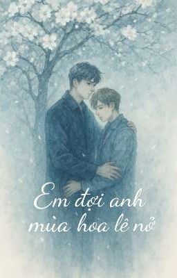 Em đợi anh mùa hoa lê nở