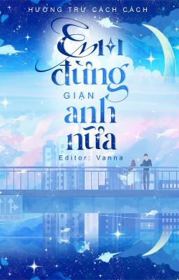 Em Đừng Giận Anh Nữa