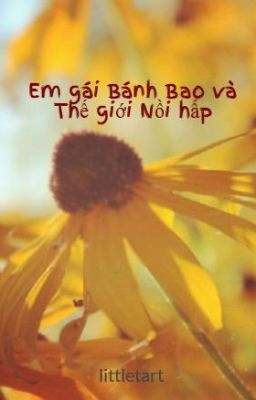 Em gái Bánh Bao và Thế giới Nồi hấp