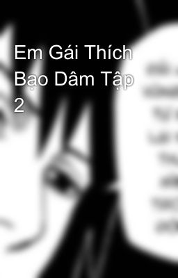 Em Gái Thích Bạo Dâm Tập 2