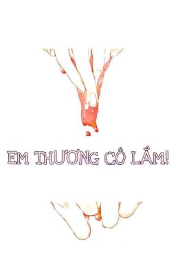 Em thương cô!