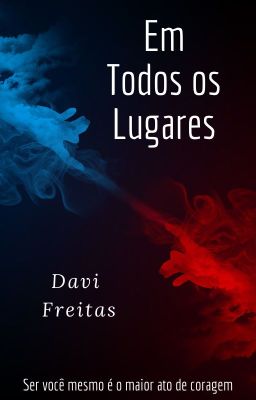 Em todos os lugares