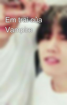 Em trai của Vampire 