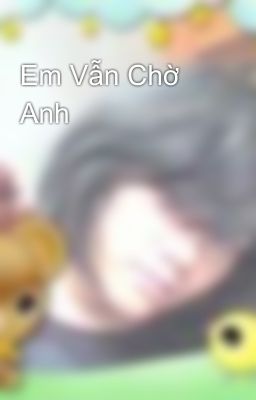 Em Vẫn Chờ Anh