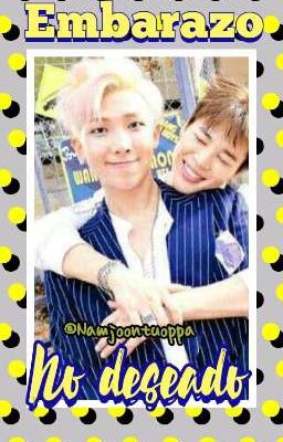 Embarazo no deseado (☉｡☉) 2.0 Nammin/ Minimoni