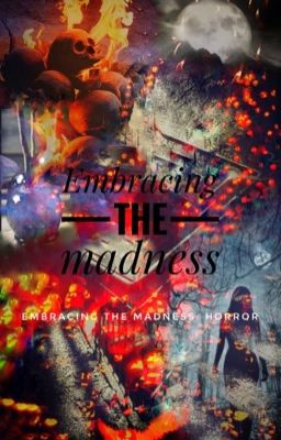 Embracing The Madness: HORROR