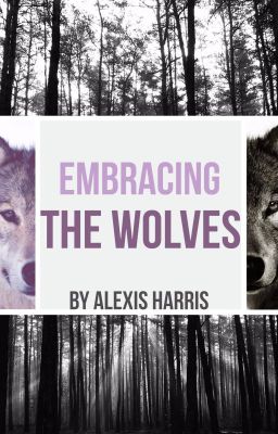 Embracing the Wolves