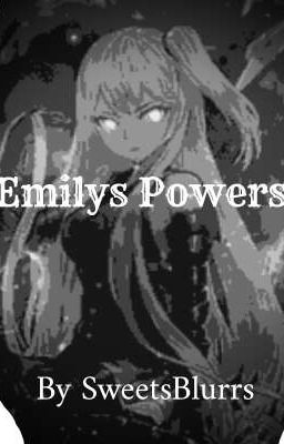 ●•●Emilys Powers●•●