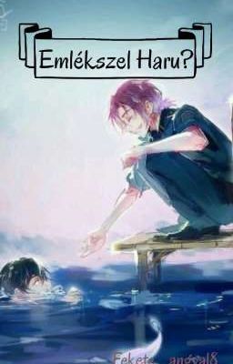  Emlékszel, Haru? /Rin x Haru