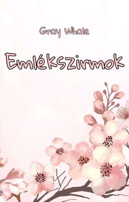 Emlékszirmok