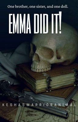 Emma did it