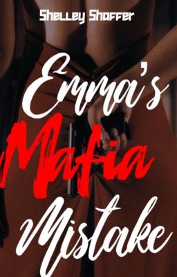 Emma's Mafia Mistake