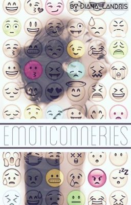 Emoticonneries (TERMINÉ)