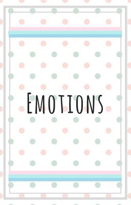 Emotions