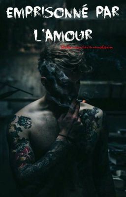 Emprisonné par l'amour