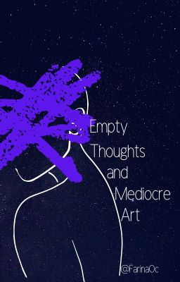 Empty Thoughts and Mediocre Art