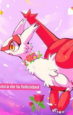 En busca de la Felicidad (Mundo Pokemon) 