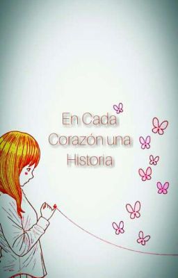 En cada Corazón una Historia