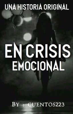 En Crisis Emocional 