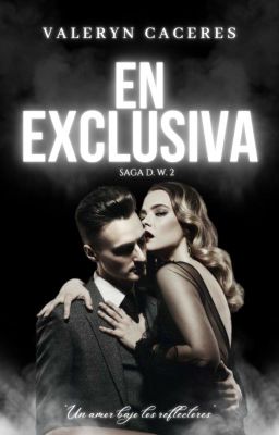 En Exclusiva (Saga D.W. 2)