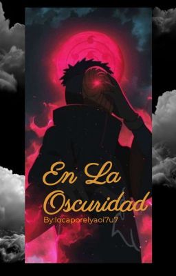 En la oscuridad [Obikaka] [M-preg] [Finalizado]