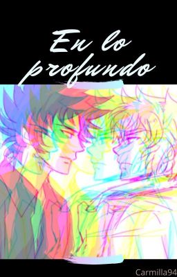 En lo profundo (One shot AioriaXShura)