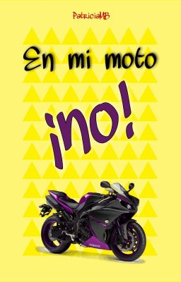 En mi moto, ¡no! [#T2] 