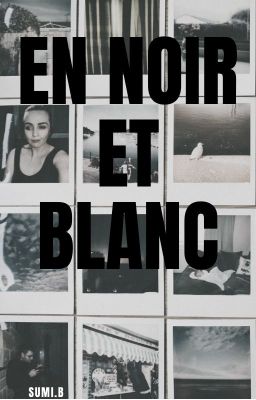 En noir et blanc - version complète