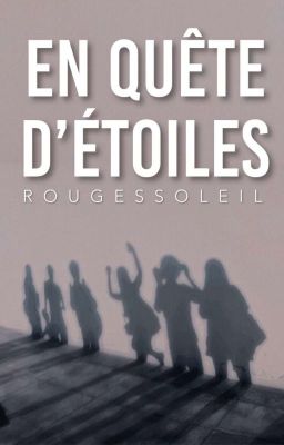 En quête des étoiles