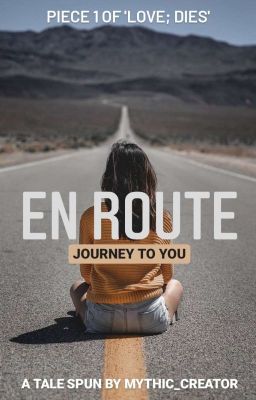 En Route, A Journey To You