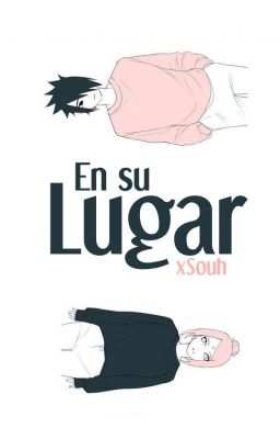 En su lugar [ SasuSaku]