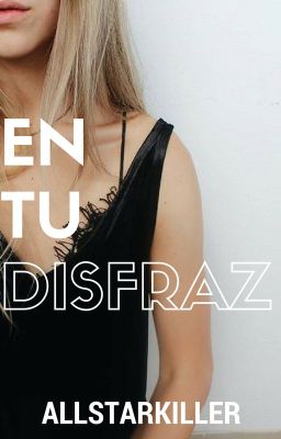 En Tu Disfraz (Julian Casablancas Fan Fiction)