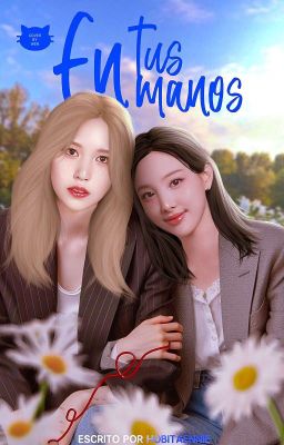 En tus manos | minayeon