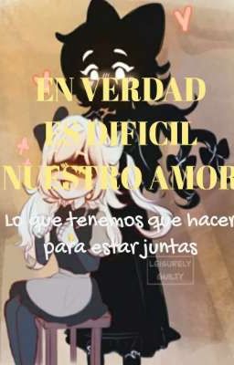 //EN VERDAS ES DIFICIL NUESTRO AMOR\\