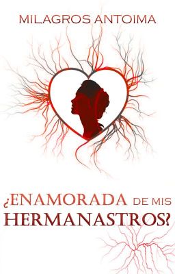 ¿Enamorada De Mis Hermanastros?[ #1]