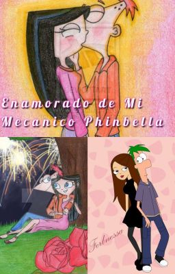 ENAMORADO DE MI MECÁNICO  ( PHINBELLA )