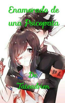 Enamorado De Una Psicopata- Budo X Ayano