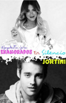 Enamorados En Silencio *Jortini* ~HOT~ \Terminada/