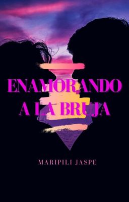 Enamorando A La Bruja