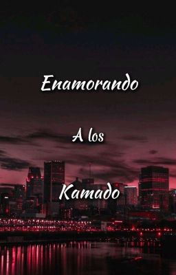 Enamorando A Los Kamado