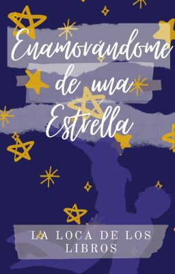 Enamorándome de una Estrella