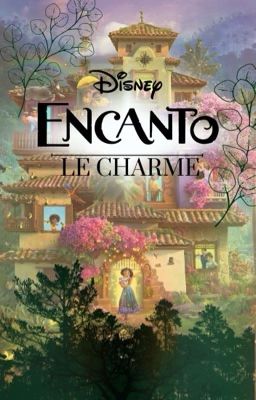 Encanto: Le Charme