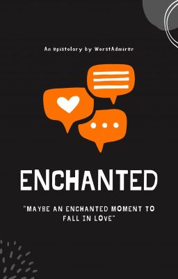 Enchanted (BL) (Completed)