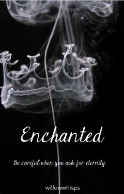 Enchanted (ON HOLD)