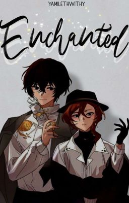 Enchanted | Soukoku