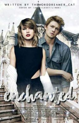 Enchanted (Taylor Swift Fanfiction)