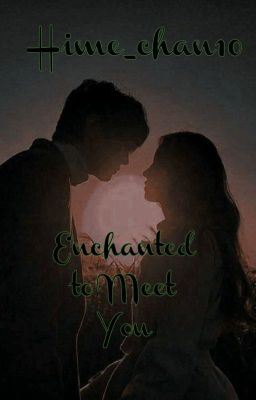 Enchanted to Meet You [HP Fanfic]