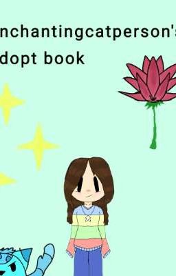 Enchantingcatperson's adopt book