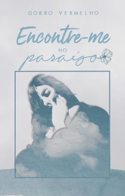 Encontre-me no Paraíso | ✓