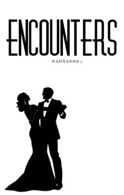 Encounters